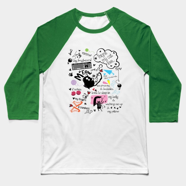 Things that my cat love... Baseball T-Shirt by CindyS